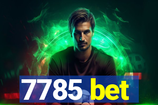 7785 bet